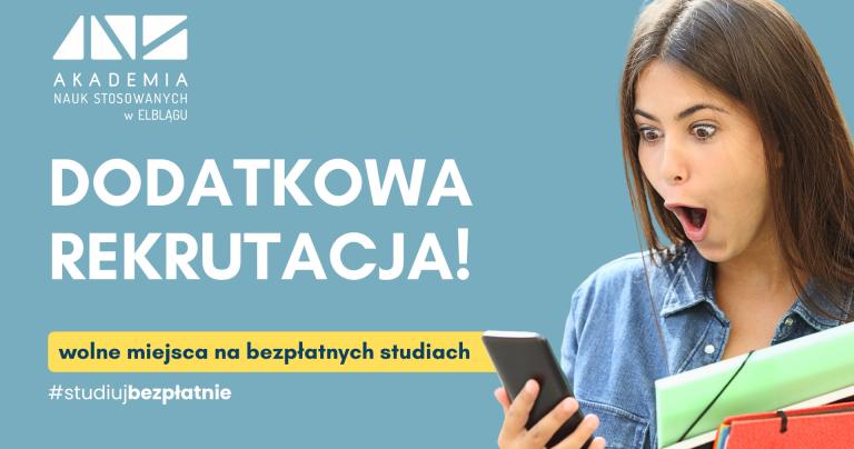 24 lipca startuje dodatkowa rekrutacja na studia w ANS w Elblągu!