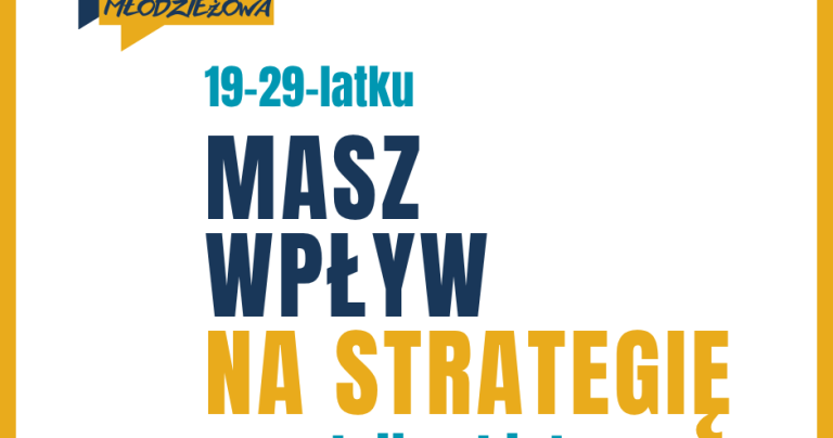 Masz 19–29 lat? To jest moment, żeby powiedzieć, czego naprawdę potrzebują młodzi w Polsce