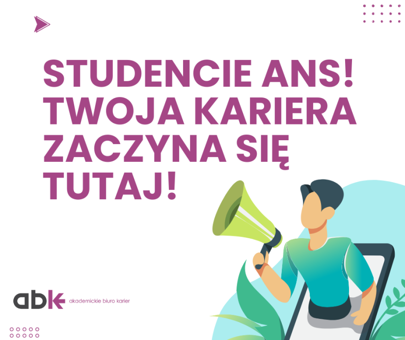 STUDENCIE ANS! TWOJA KARIERA ZACZYNA SIĘ TUTAJ!