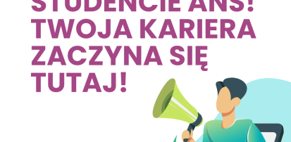 STUDENCIE ANS! TWOJA KARIERA ZACZYNA SIĘ TUTAJ!