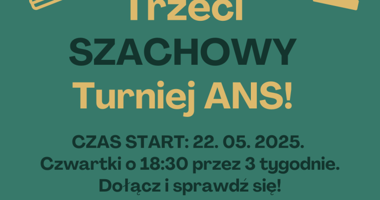 Trzeci SZACHOWY Turniej ANS