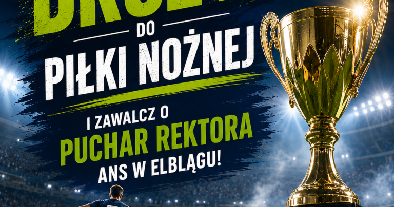 Zbierz drużynę i zawalcz o Puchar Rektora ANS w Elblągu